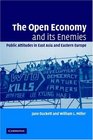 The Open Economy and its Enemies Public Attitudes in East Asia and Eastern Europe