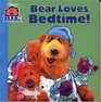 Bear Loves Bedtime! (Bear in the Big Blue House)