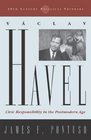Vaclav Havel Civic Responsibility in the Postmodern Age