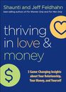 Thriving in Love and Money 5 GameChanging Insights about Your Relationship Your Money and Yourself