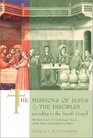 The Missions of Jesus and the Disciples According to the Fourth Gospel With Implications for the Fourth Gospel's Purpose and the Mission of the Contemporary Church