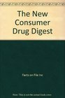 The New Consumer Drug Digest