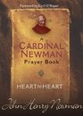 Heart to Heart A Cardinal Newman Prayerbook