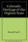Colorado Heritage of the Highest State