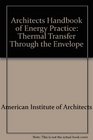 Architects Handbook of Energy Practice Thermal Transfer Through the Envelope