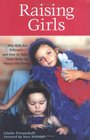 Raising Girls Why Girls Are Differentand How to Help Them Grow Up Happy and Strong
