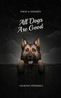 All Dogs Are Good Poems  Memories
