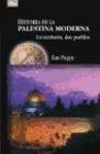 Historia De La Palestina Moderna/ History Of Modern Palestine