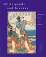 Of Brigands and Bravery Kuniyoshi's Heroes of the Suikoden