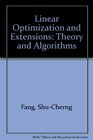 Linear Optimization and Extensions Theory and Algorithms