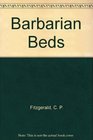 Barbarian Beds
