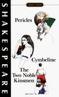 Pericles Prince of Tyre Cymbeline  The Two Noble Kinsmen
