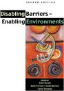 Disabling Barriers Enabling Environments