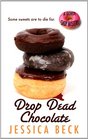 Drop Dead Chocolate (Wheeler Publishing Large Print Cozy Mystery: a Donut Shop Mystery)
