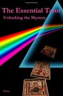 The Essential Tarot: Unlocking the Mystery