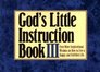 God's Little Instruction Book III Even More Inspirational Wisdom on How to Live a Happy and Fulfilled Life