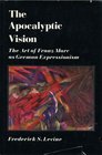 The Apocalyptic Vision: The Art of Franz Marc As German Expressionism (Icon editions)