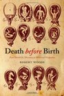 Death before Birth Fetal Health and Mortality in Historical Perspective