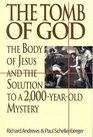 The Tomb of God The Body of Jesus and the Solution to a 2000YearOld Mystery