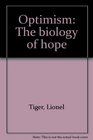 Optimism  The Biology of Hope