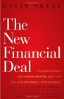The New Financial Deal Understanding the DoddFrank Act and Its  Consequences