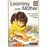 Learning with Mother