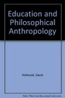 Education and Philosophical Anthropology Toward a New View of Man for the Humanities and English
