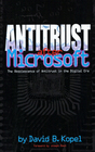 Antitrust after Microsoft  The Obsolescence of Antitrust in the Digital Era