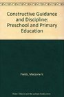 Constructive Guidance and Discipline Preschool and Primary Education