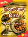 Oxford Reading Tree Stage 4 Fireflies from Curry to Rice A Food Dictionary