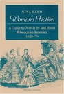 Woman's Fiction A Guide to Novels by and About Women in America 182070