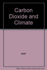 Carbon Dioxide and Climate A Second Assessment