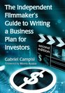The Independent Filmmaker's Guide to Writing a Business Plan for Investors