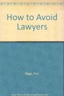 HOW TO AVOID LAWYERS 2 PB