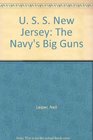 Uss New Jersey The Navy's Big Guns  From Mothballs to Vietnam