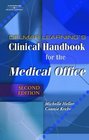 Delmar Learning s Clinical Handbook for the Medical Office