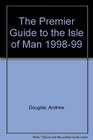 The Premier Guide to the Isle of Man