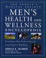 The People's Medical Society Men's Health and Wellness Encyclopedia