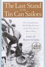 The Last Stand of the Tin Can Sailors