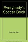 Everybody's Soccer Book