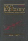Oral Radiology Principles and Interpretation