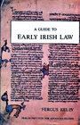 A Guide to Early Irish Law