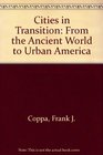 Cities in Transition From the Ancient World to Urban America