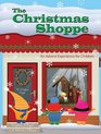 The Christmas Shoppe An Advent Experience for Children