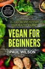 Vegan For Beginners 25 Easy Recipes To Start Your Healthy Journey