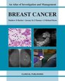 Breast Cancer An Atlas of Investigation and Management