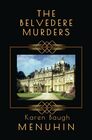 The Belvedere Murders: Heathcliff Lennox Investigates: A Cotswolds Country House murder mystery