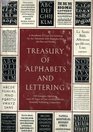 TREASURY OF ALPHABETS AND LETTERING A Source Book of the Best Letter Forms of Past and Present For Sign Painters Graphic Artists Commercial Artists Typographers Printers Sculptors Architects and Schools of Art and Design