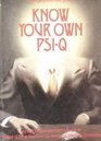 Know Your Own PsiQ