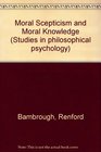 Moral Scepticism and Moral Knowledge